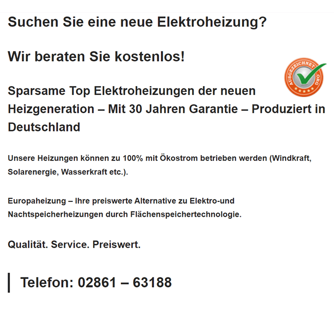 Europaheizungen in  Nordrhein-Westfalen, Euskirchen, Siegen, Hagen, Witten, Lüdenscheid, Iserlohn, Menden (Sauerland), Hamm, Ahlen, Unna, Lippstadt, Arnsberg, Pulheim, Hürth, Köln, Leverkusen, Bergisch Gladbach, Aachen, Stolberg, Eschweiler, Düren, Bonn, Sankt Augustin, Troisdorf und Wesel, Dinslaken, Duisburg, Moers, Krefeld, Willich, Münster, Rheine, Ibbenbüren, Bergheim, Kerpen (Kolpingstadt), Frechen